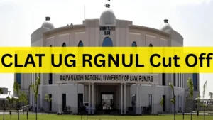CLAT UG RGNUL Cut Off