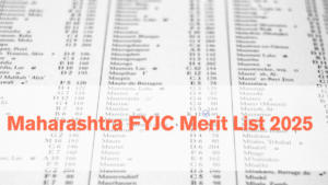Maharashtra FYJC Merit List 2025