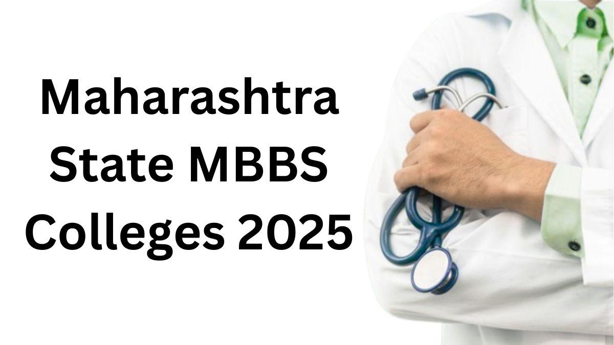 Maharashtra State MBBS Colleges 2025