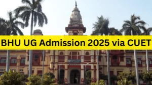 BHU UG Admission 2025