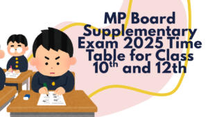 MP Board Supplementary Exam 2025 Time Table