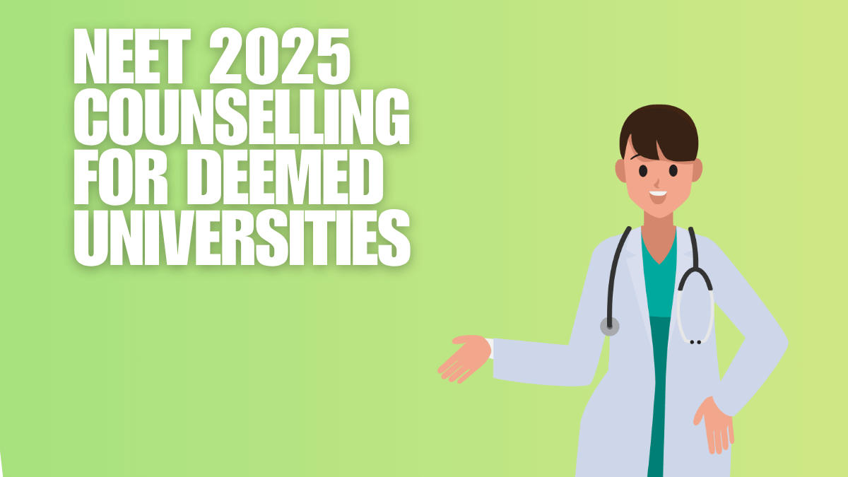 NEET 2025 Counselling for Deemed Universities