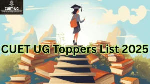 CUET UG Toppers List 2025