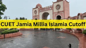 CUET Jamia Millia Islamia Cutoff 2025