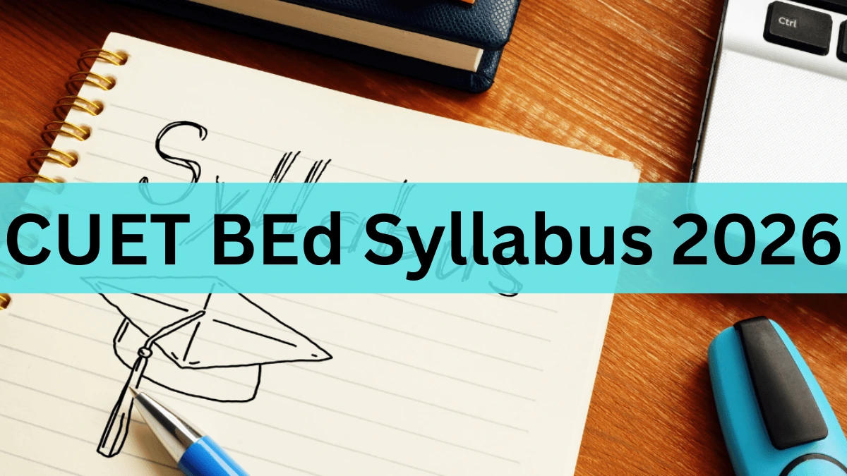 CUET BEd Syllabus 2026