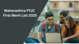 Maharashtra FYJC First Merit List 2025