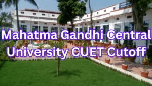 Mahatma Gandhi Central University CUET Cutoff 2025