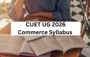 CUET UG 2026 Commerce Syllabus