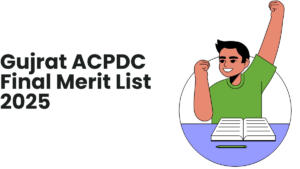 ACPDC Merit List 2025