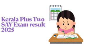 Kerala Plus Two SAY result 2025