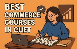 List of Best Commerce Courses in CUET