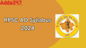 RPSC Agriculture Officer Syllabus 2024 and Exam Pattern, Check Details