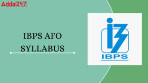 IBPS AFO SYLLABUS 2024