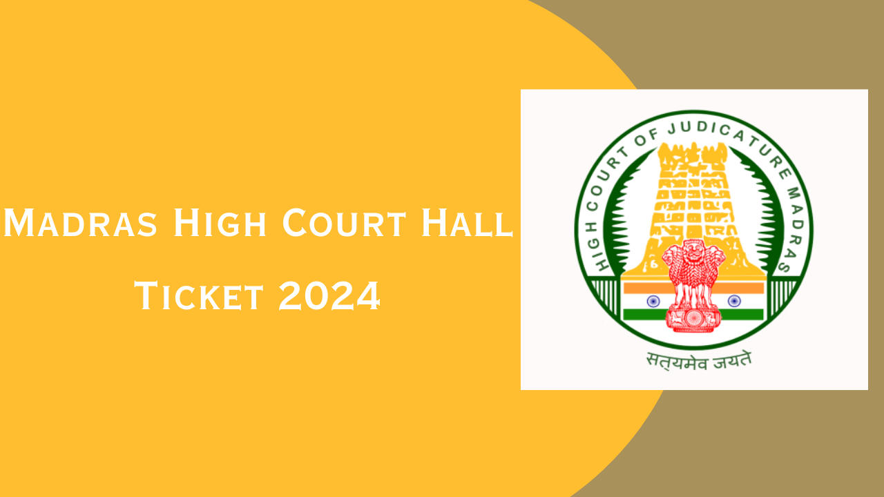 Madras High Court Hall Ticket 2024