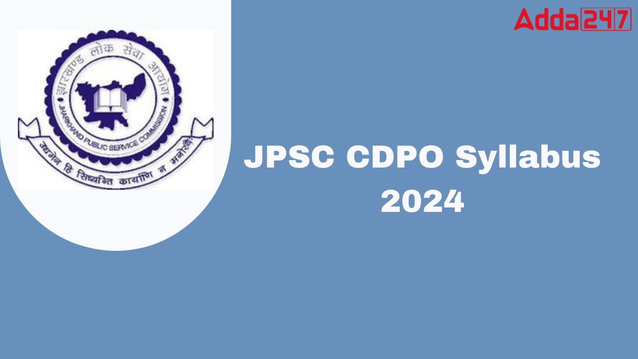 JPSC CDPO Syllabus 2024