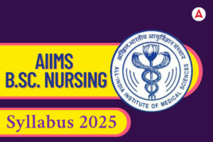 AIIMS BSc Nursing Syllabus 2025