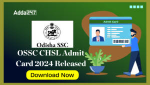 OSSC CHSL Admit Card 2024