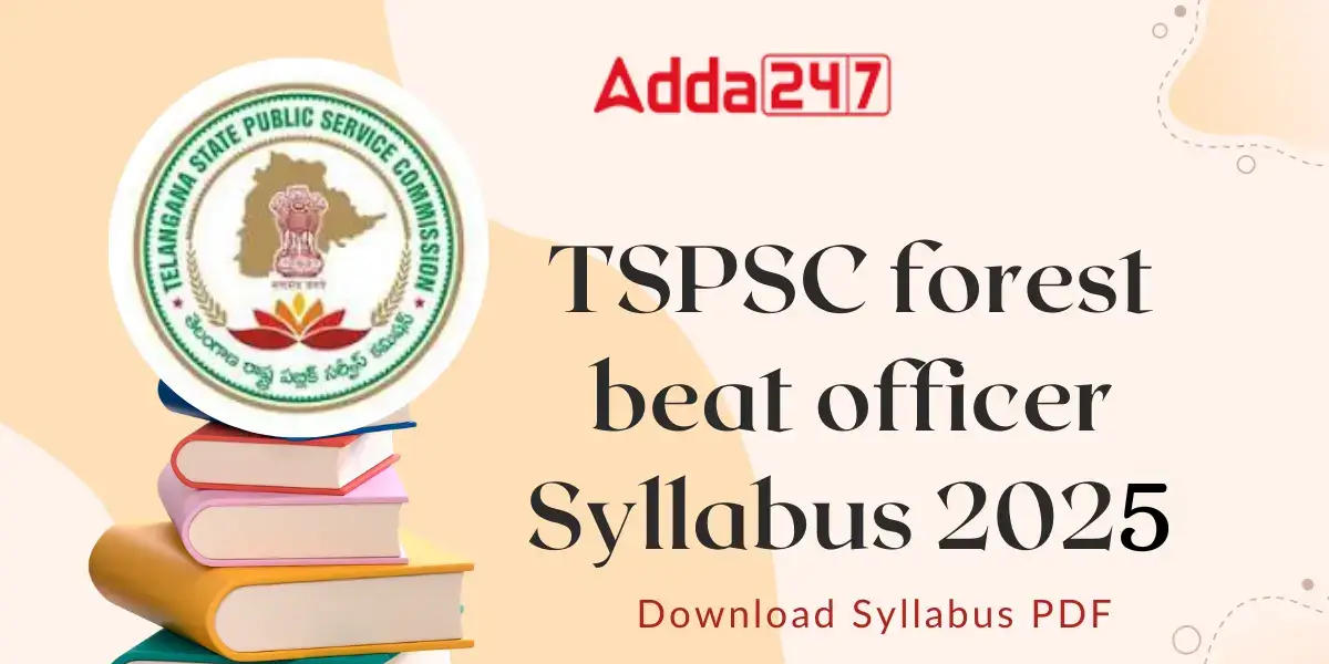 TSPSC Forest Beat Officer Syllabus 2025