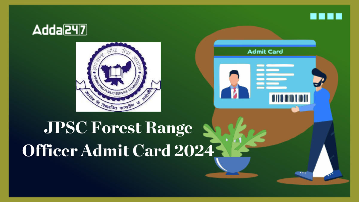 JPSC Forest Range Officer Admit Card 2024, Check Download Link