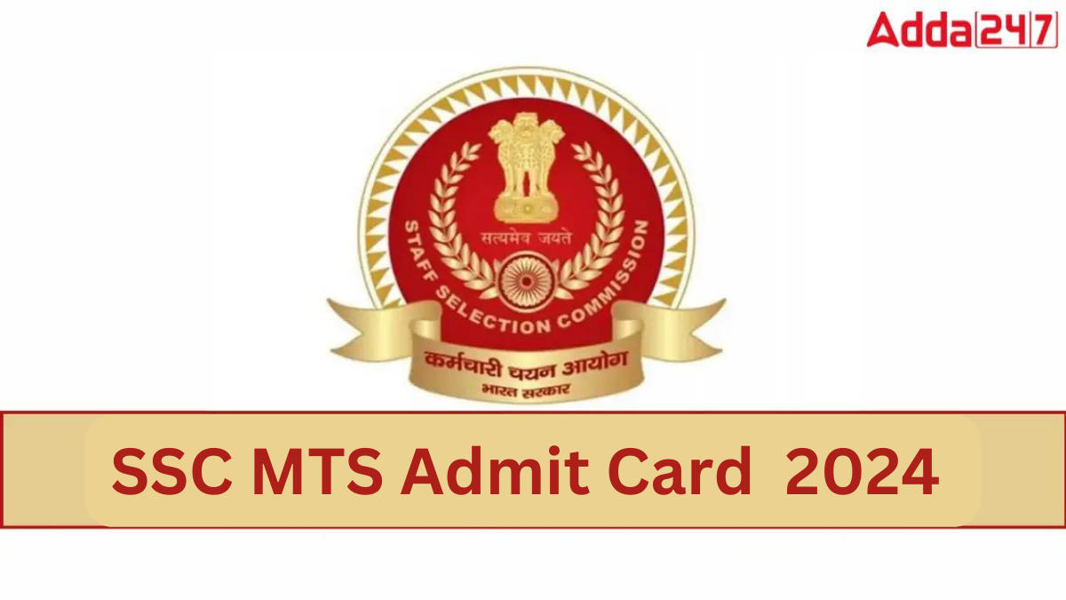 SSC MTS Tier 1 Admit Card 2024