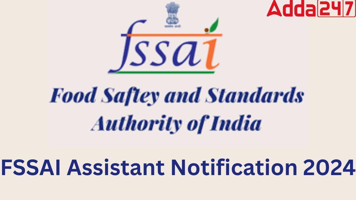 FSSAI Assistant Notification 2024