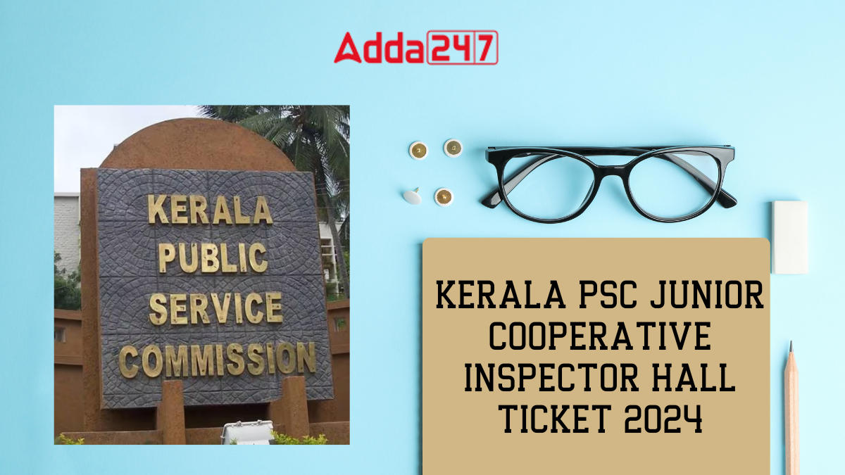 Kerala PSC Junior Cooperative Inspector Hall Ticket 2024