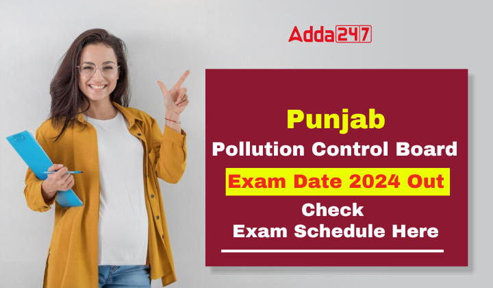 Punjab Pollution Control Board Exam Date 2024