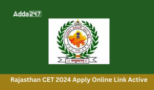 Rajasthan CET Apply Online 2024, Application Form Link Active