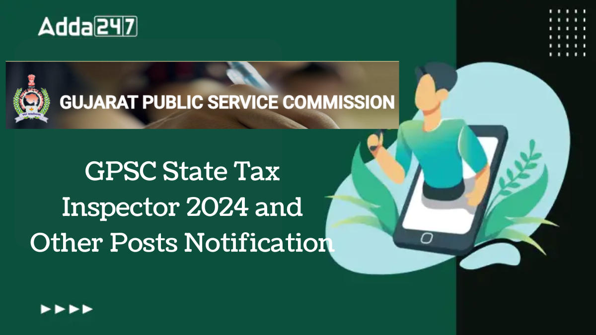 GPSC State Tax Inspector Notification 2024 Out, Download Short Notice