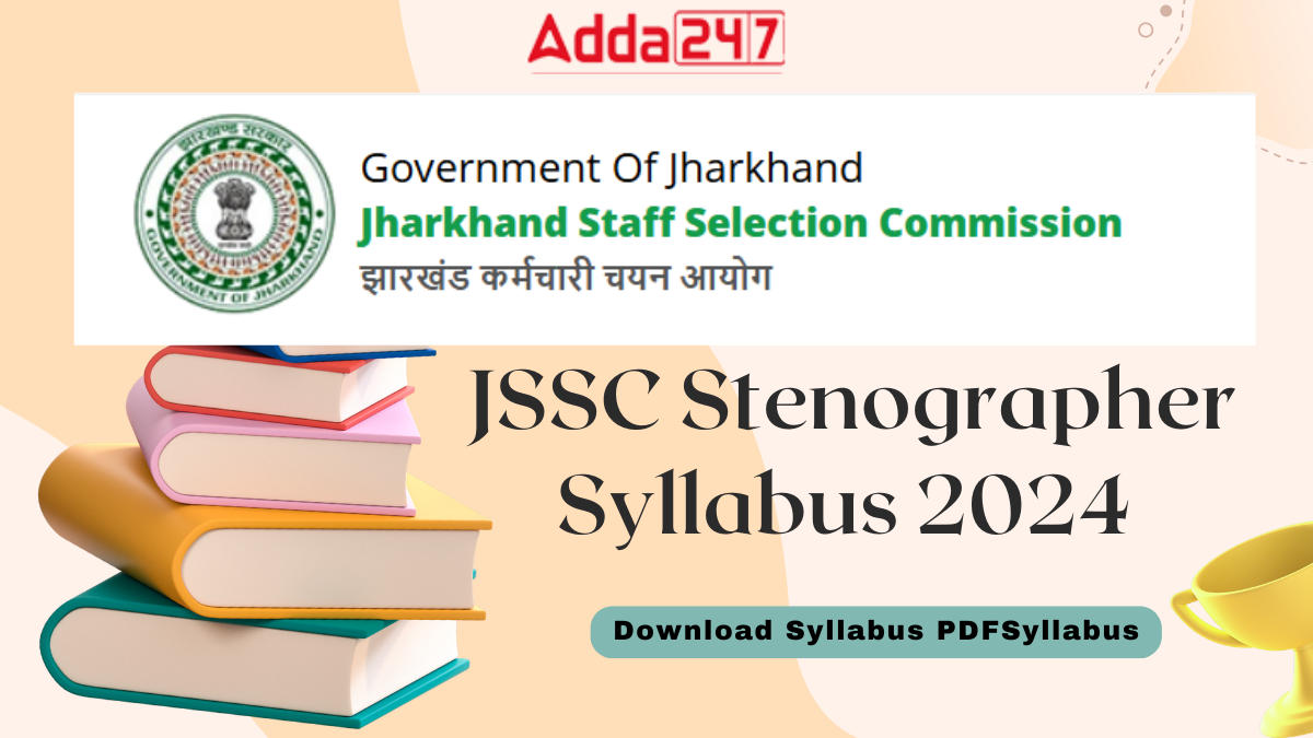 JSSC Stenographer Syllabus 2024, Download Syllabus PDF