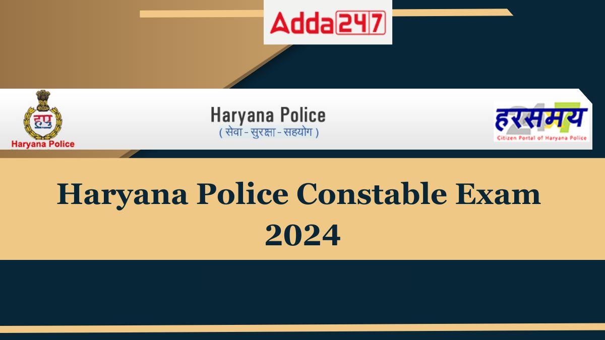 Haryana Police Constable Recruitment 2024