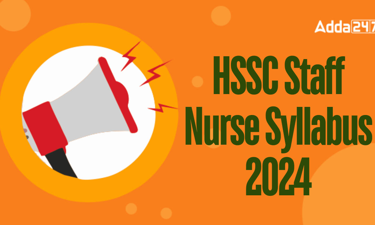 HSSC Staff Nurse Syllabus 2024