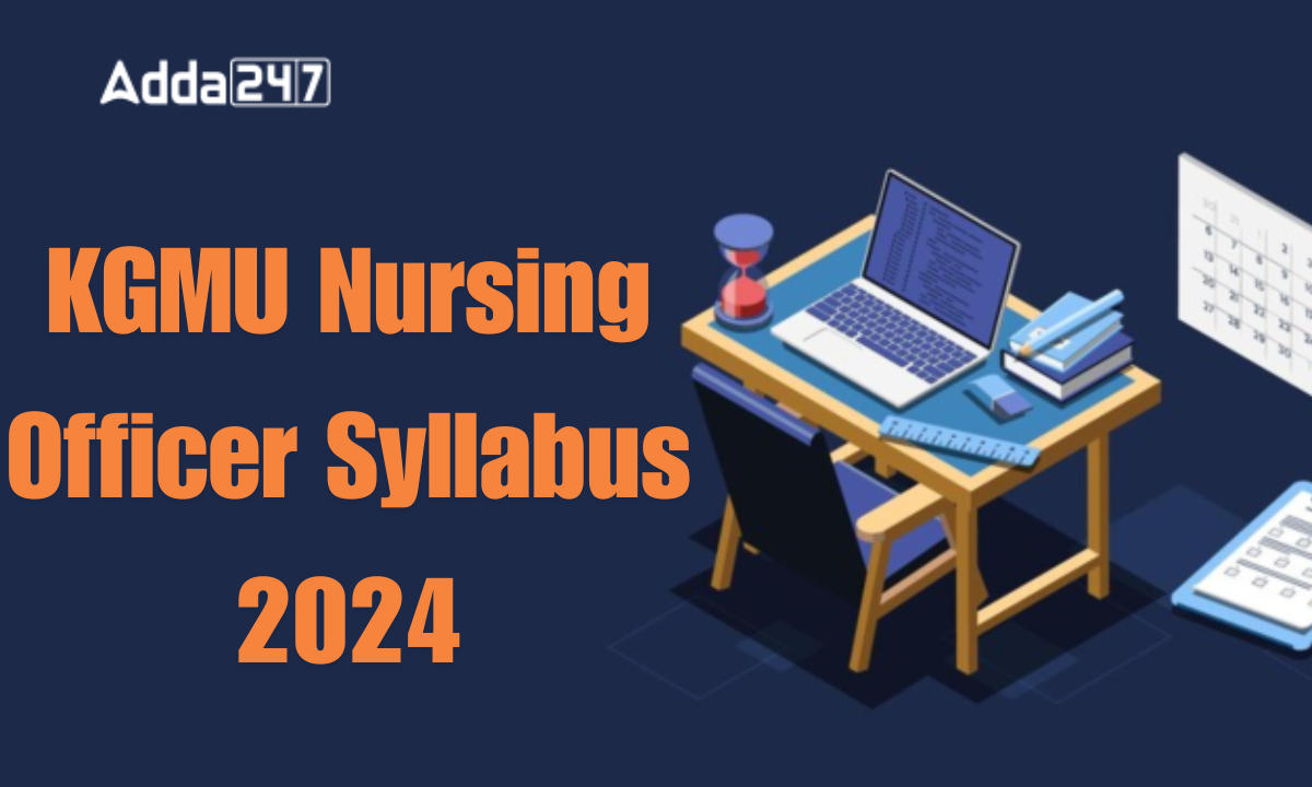 KGMU Nursing Officer Syllabus 2024