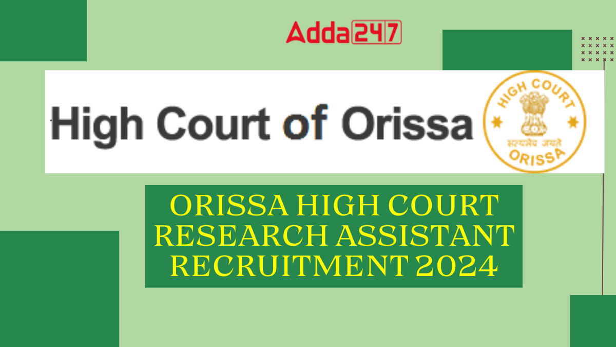 Orissa High Court Research Assistant Recruitment 2024