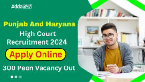 Punjab and Haryana High Court Peon Recruitment 2024