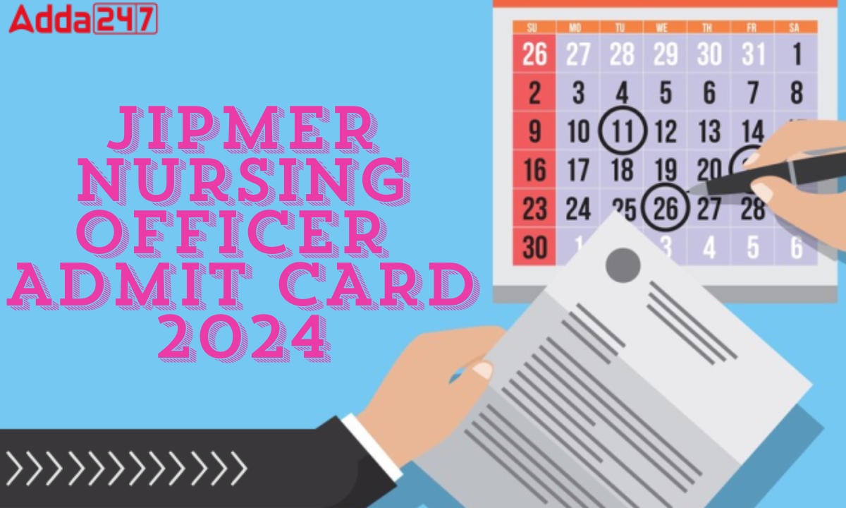 JIPMER Nursing Officer Admit Card 2024