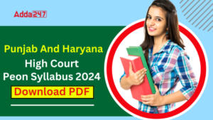 Punjab and Haryana High Court Peon Syllabus 2024