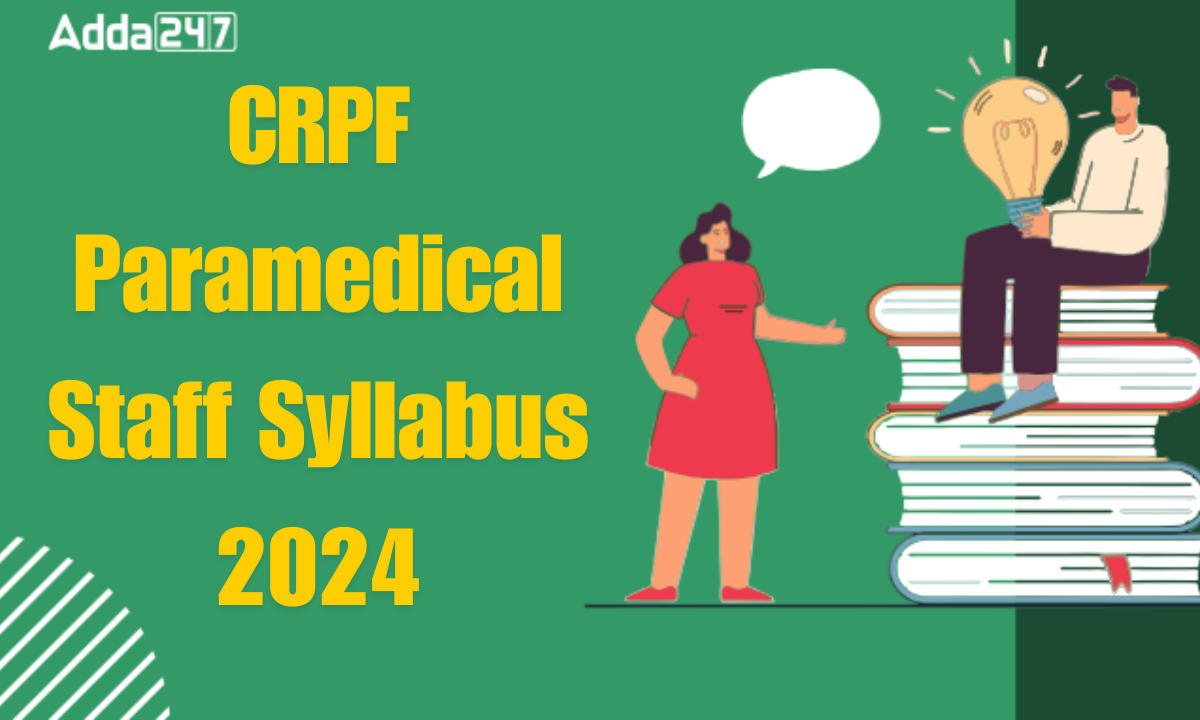 CRPF Paramedical Staff Syllabus 2024