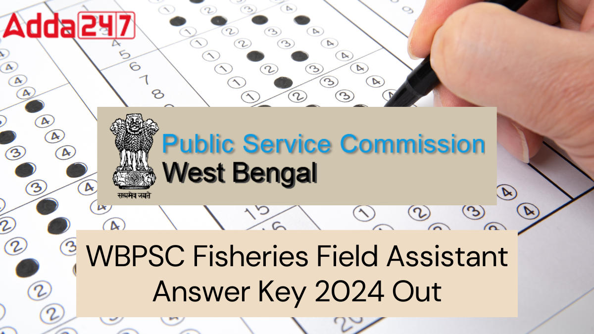 WBPSC Fisheries Field Assistant Answer Key 2024