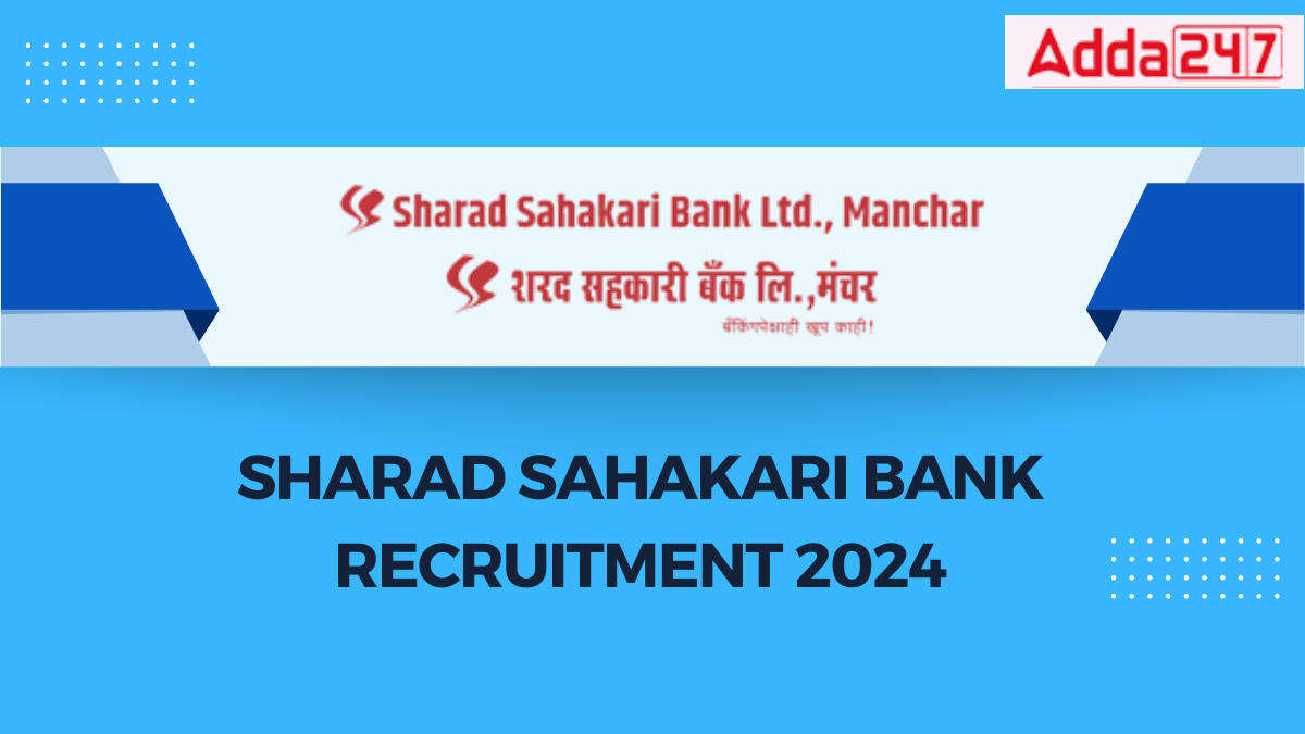 Sharad Sahakari Bank Recruitment 2024