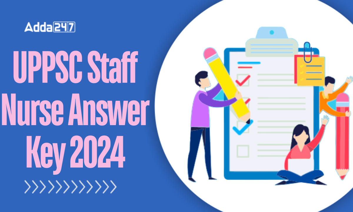 UPPSC Staff Nurse Answer Key 2024