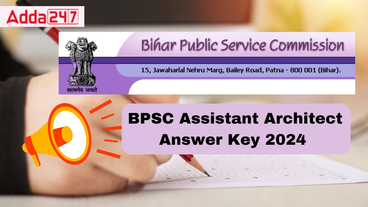 BPSC Assistant Architect Answer Key 2024 Out