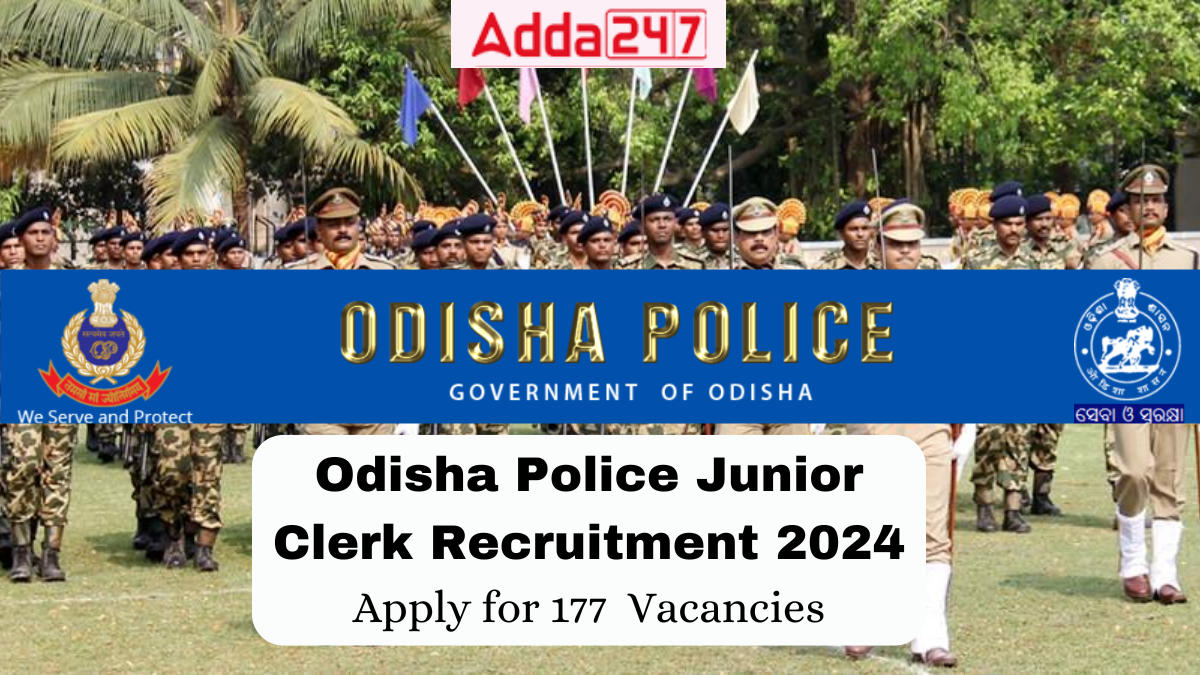 Odisha Police Junior Clerk Recruitment 2024 Key Information