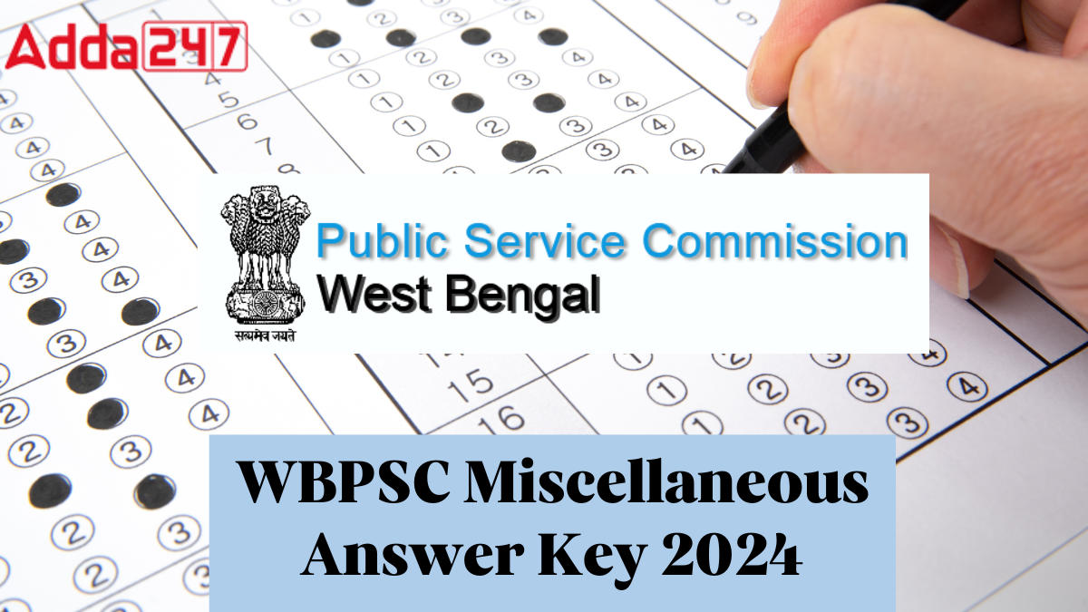 WBPSC Miscellaneous Answer Key 2024