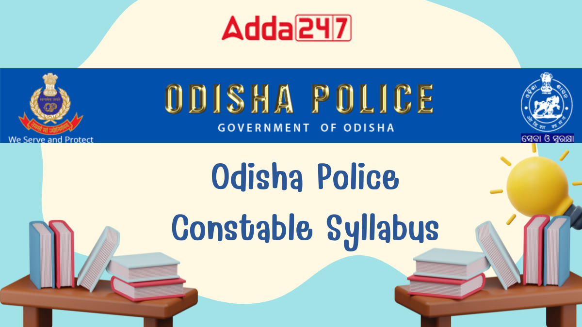 Odisha Police Constable Syllabus 2024