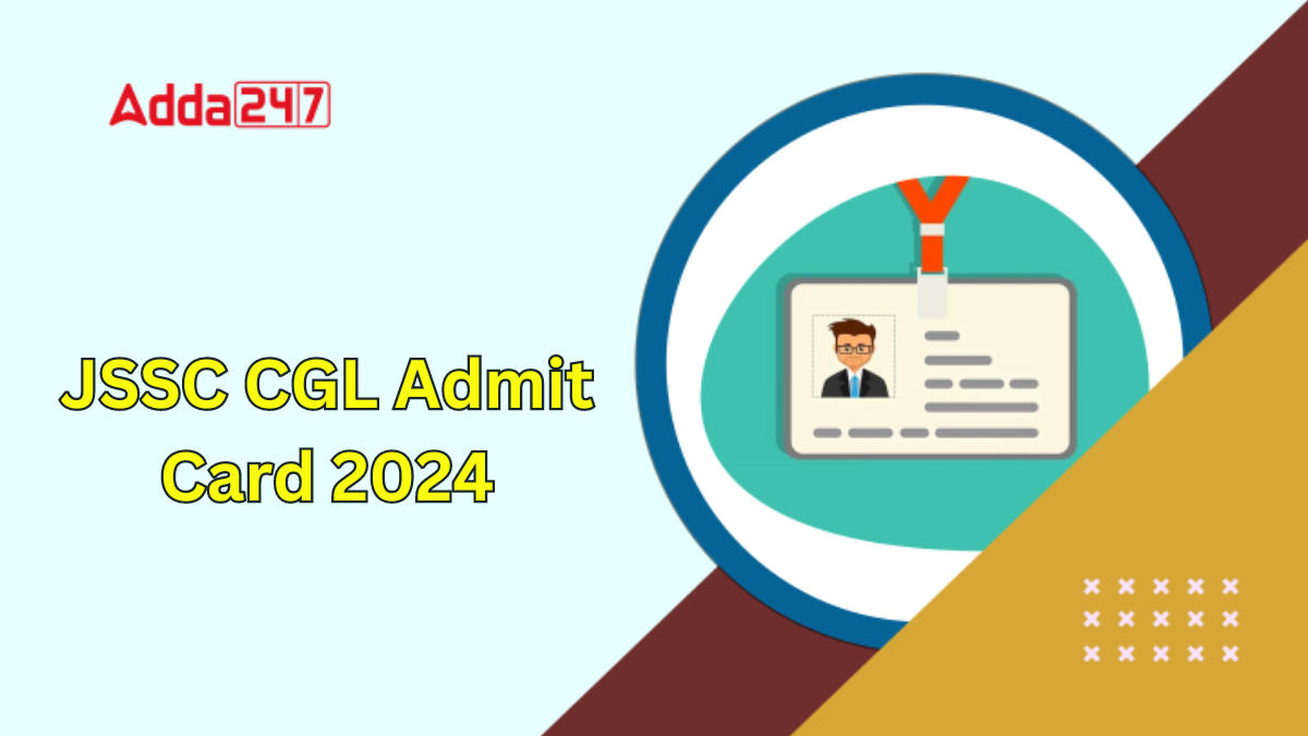 JSSC CGL Admit Card 2024