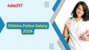 Odisha Police Salary 2024