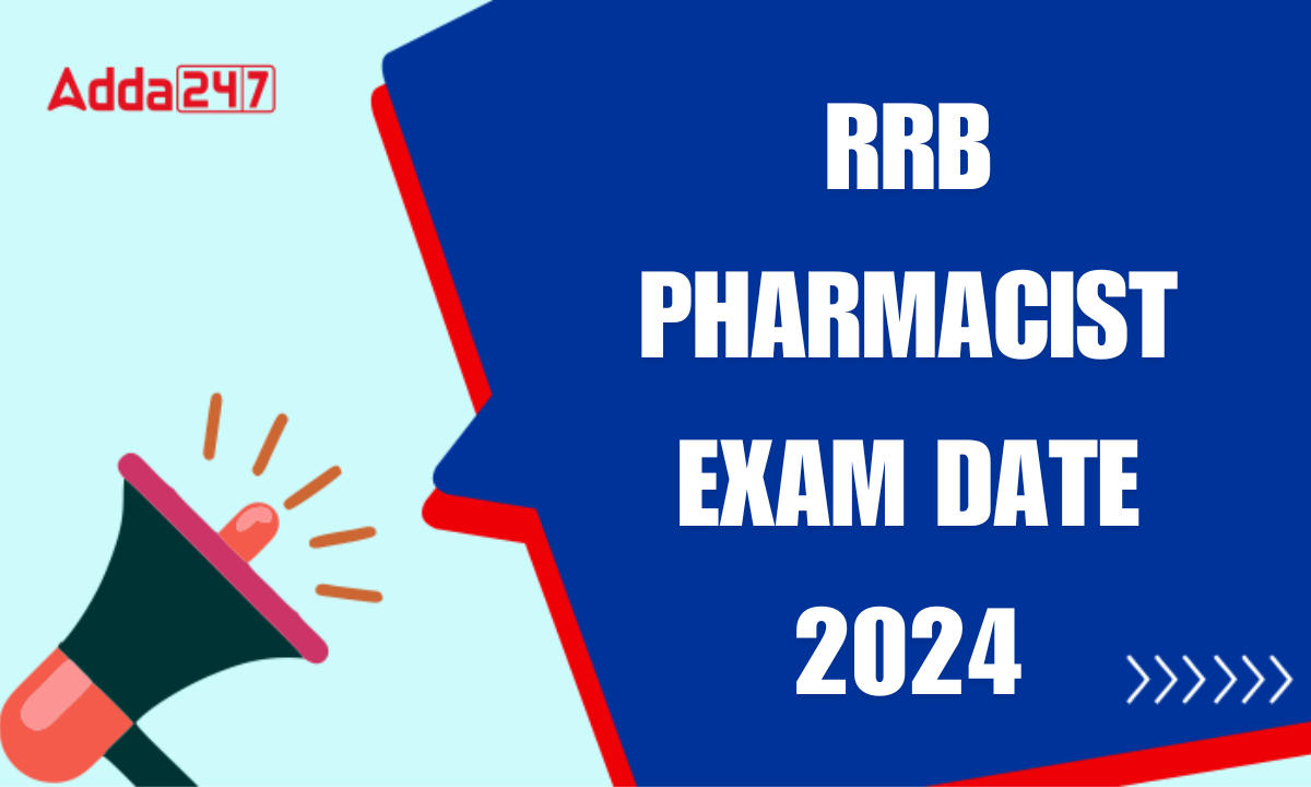 RRB Pharmacist Exam Date 2024