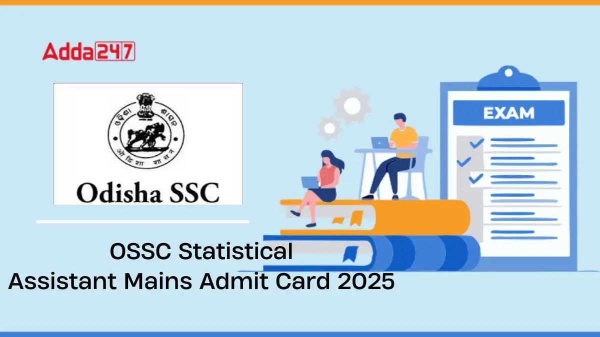 OSSC Statistical Assistant Mains Admit Card 2025