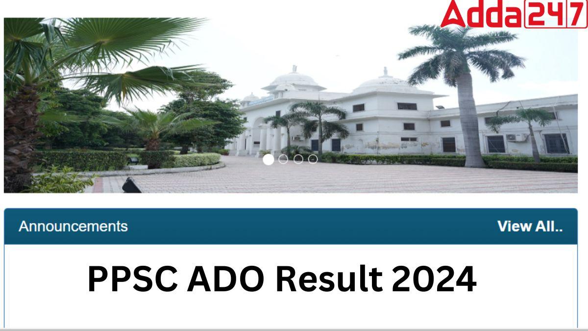 PPSC ADO Result 2024